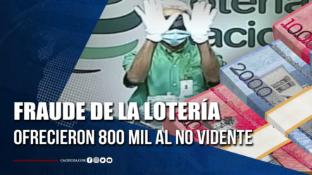 Fraude De La Lotería Ofrecieron 800 Mil Al No Vidente | Tu Tarde