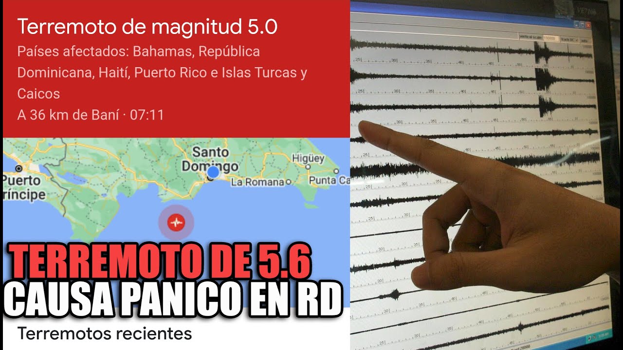 Fuerte Temblor De Tierra De 5.6 Magnitud Causa Pánico En RD. ¿Lo Sentiste?