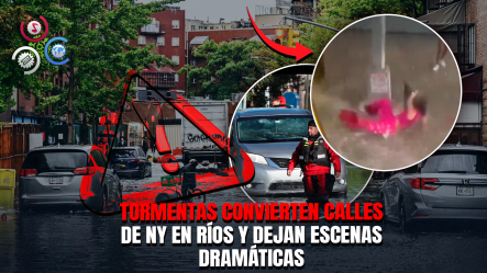Fuertes Tormentas Provocan Inundaciones En Nueva York; Joven Fue Arrastrada Por Corriente De Agua
