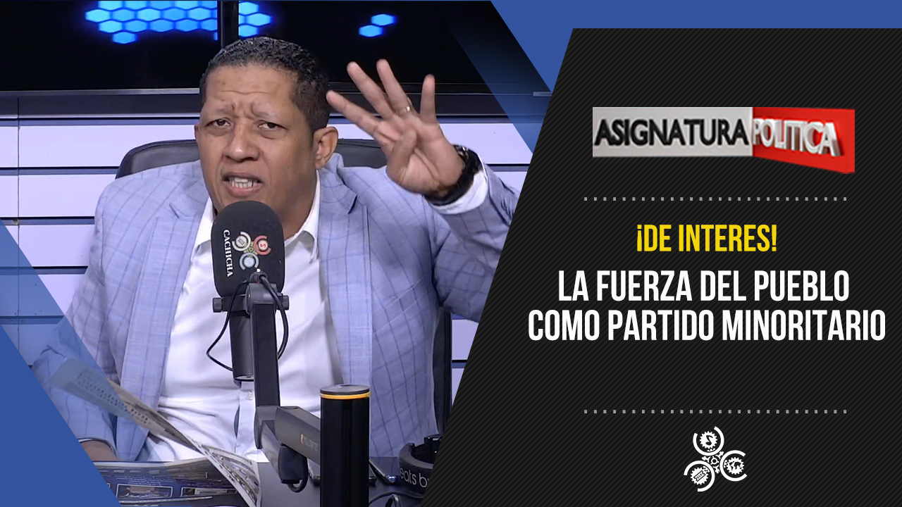 La Fuerza Del Pueblo Como Partido Minoritario | Asignatura Política