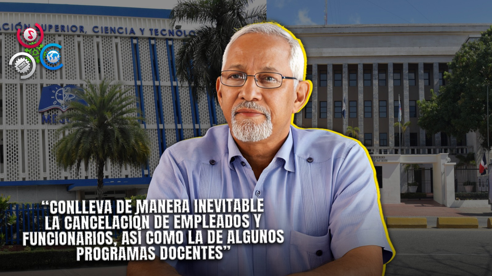 Fusión Minerd-Mescyt Podría Desencadenar Una Ola De Cancelaciones