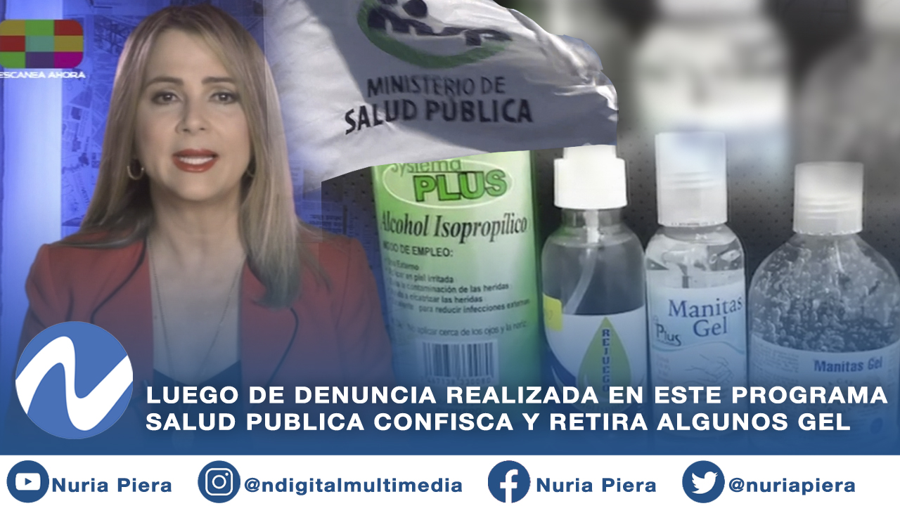 Salud Pública Confisca Y Ordena El Retiro De Algunos Gel Y Desinfectantes