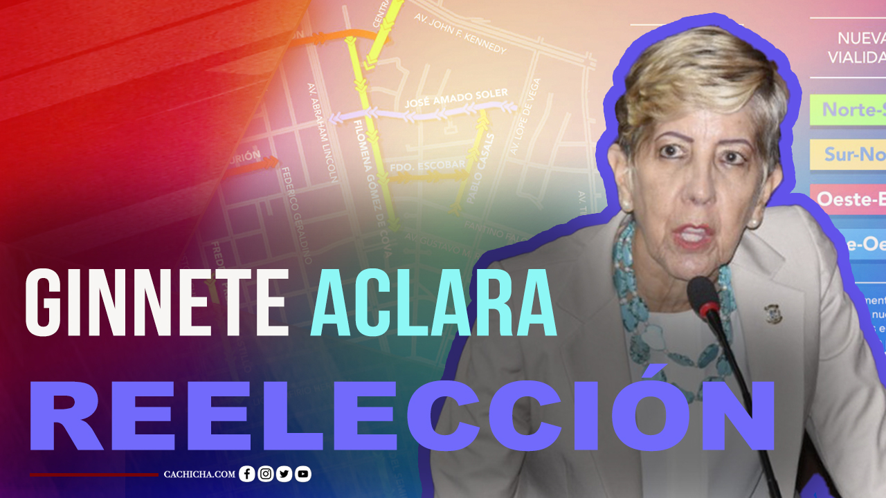 Ginette Bournigal Habla Claro Sobre La Reelección Del Presidente