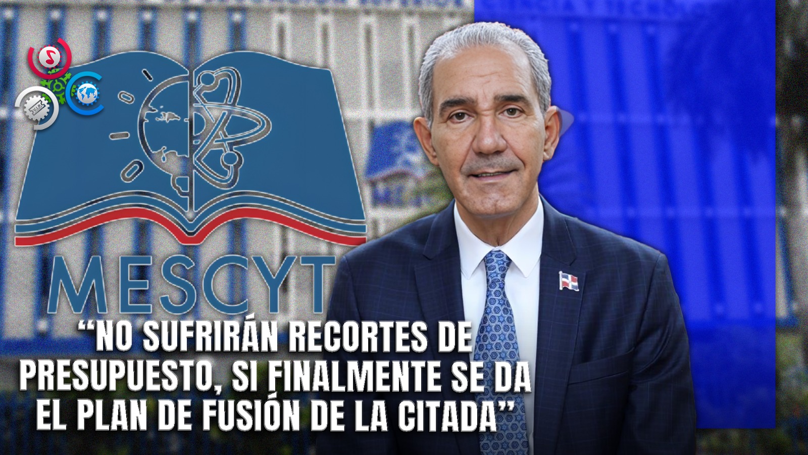 García Fermín Asegura Que Fusión MESCyT-MINERD No Afectará El Presupuesto De Becas