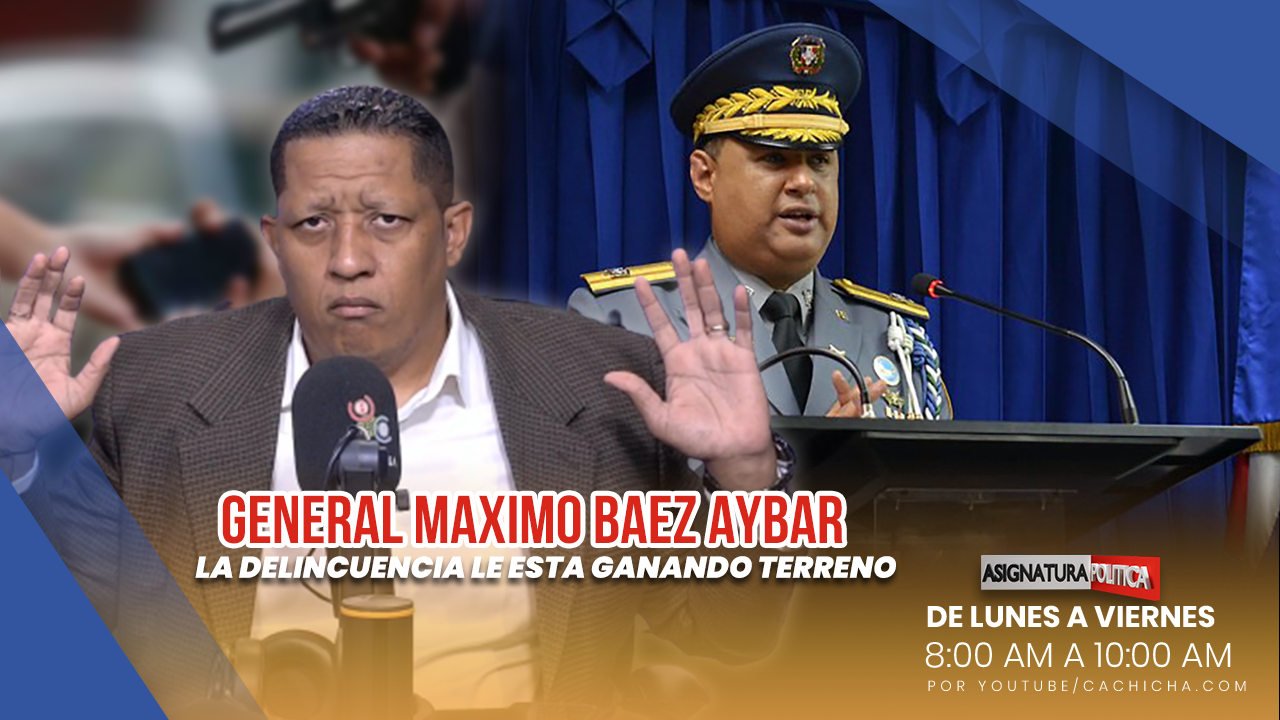 General, Los Delincuentes Lo Están Retando | Asignatura Política