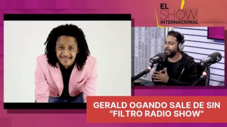 Gerald Ogando Se Entera De Su Cancelación De Sin Filtro Radio Show Por WhatsApp