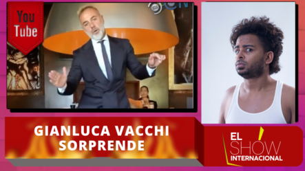 Gianluca Vacchi Sorprende A Todos Al Bailar La Canción “Pa Arriba Pa Abajo Lento” De Nfasis | El Show Internacional