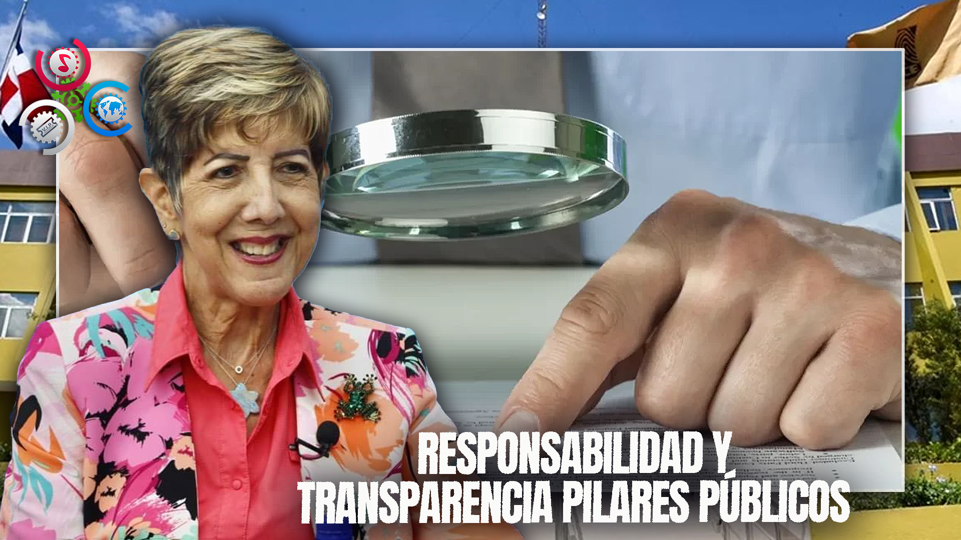Ginette Bournigal: La Importancia De La Responsabilidad Y La Transparencia