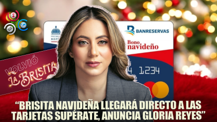 Gloria Reyes Anuncia Que La “Brisita Navideña” Llegará Directo A Las Tarjetas Supérate