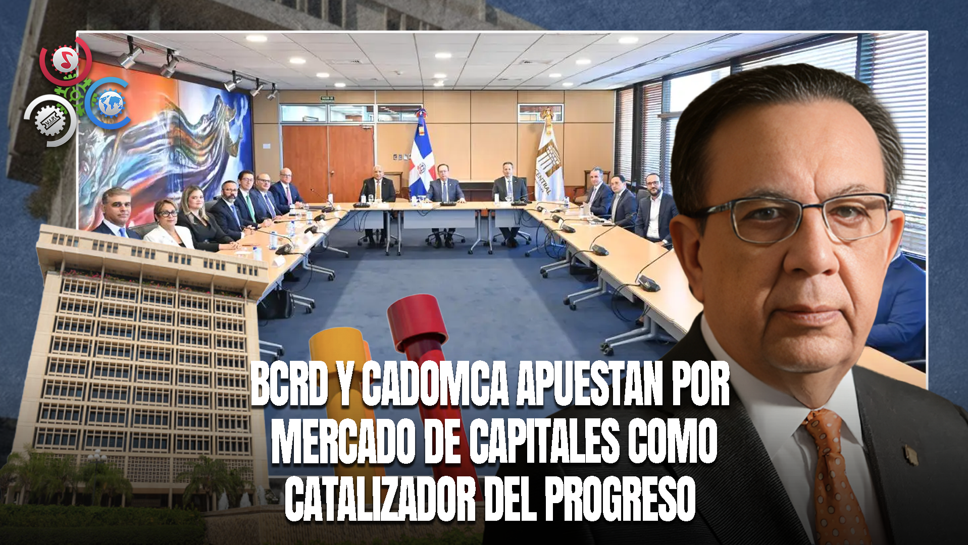 Gobernador Del Banco Central Y Cadomca Fortalecen Alianza Para Impulsar Desarrollo Económico