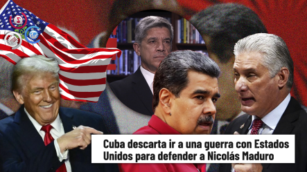 Gobierno Cubano Descarta Ir A La Guerra Con EE.UU. En Defensa A Nicolás Maduro