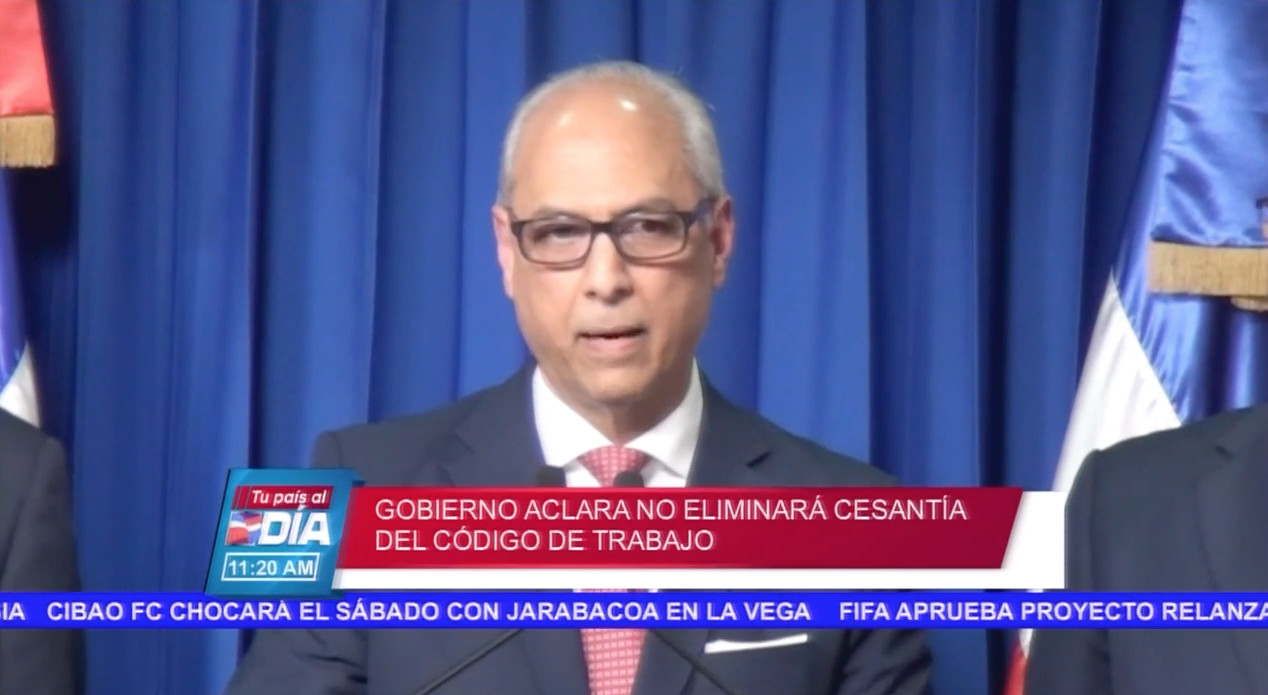 Gobierno Aclara Que No Eliminará La Cesantía Del Código De Trabajo