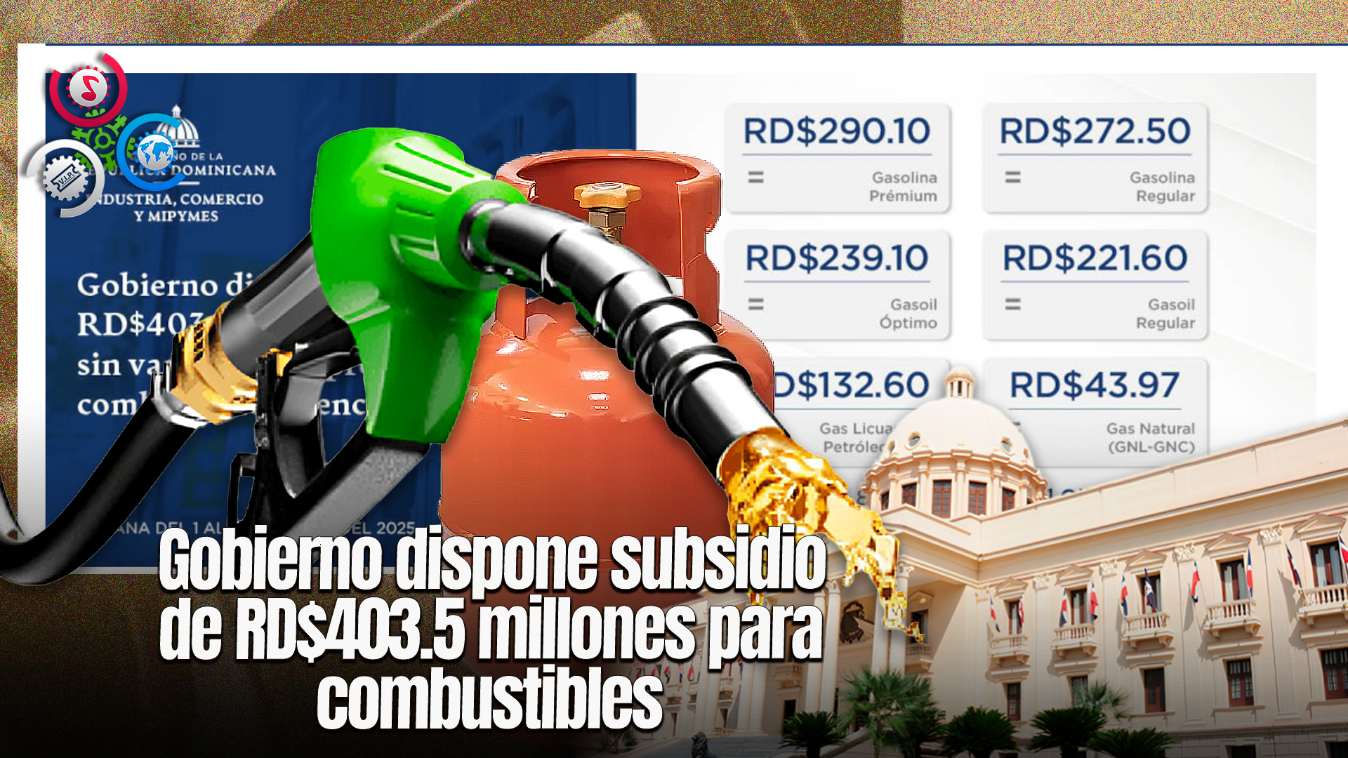 Gobierno Dispone Subsidio Para Estabilizar Precios De Combustibles Del 1 Al 7 De Marzo