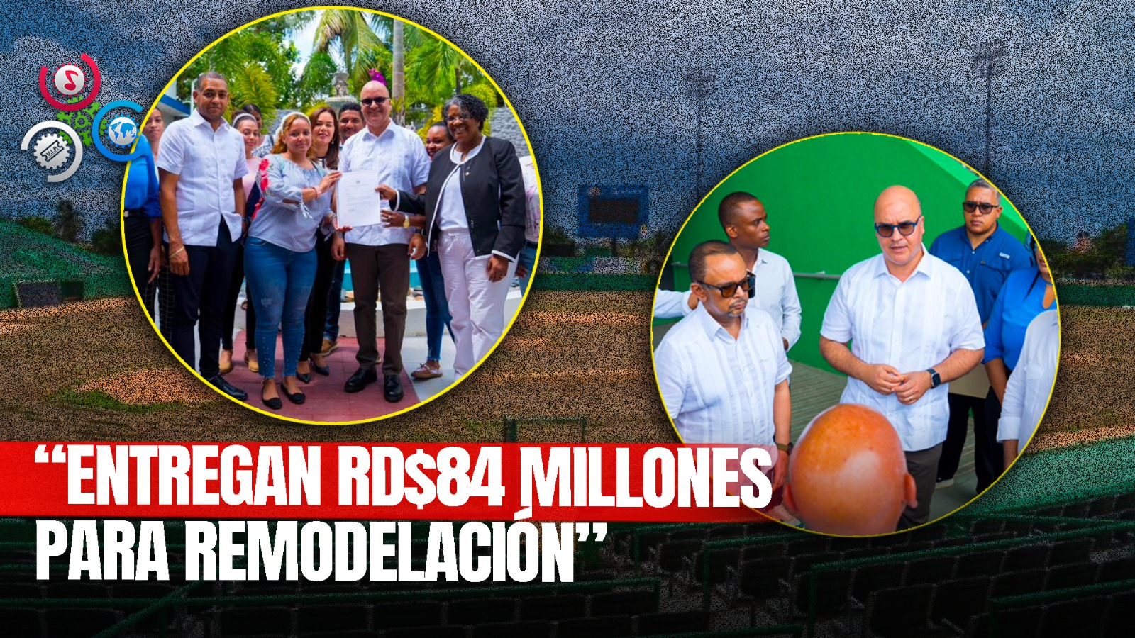 Gobierno Dominicano Entrega RD$84 Millones Como Primera Face Para Remodelación Del Estadio Tetelo Vargas