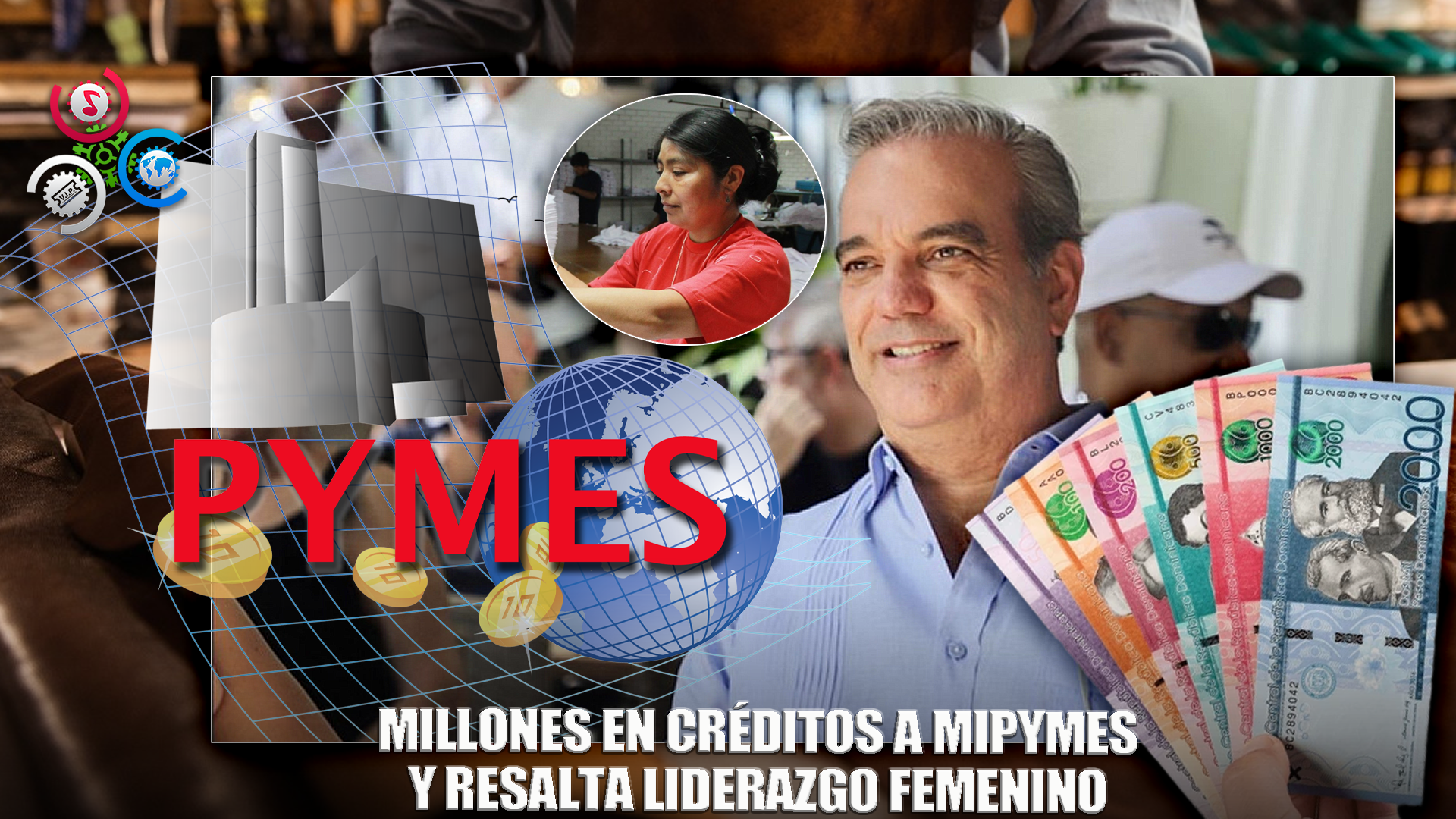 Gobierno Entrega RD$10,000 Millones En Créditos A Mipymes