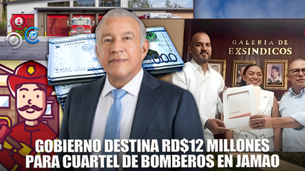Gobierno Entrega RD$12 MM Para Construcción De Cuartel De Bomberos En Jamao Al Norte