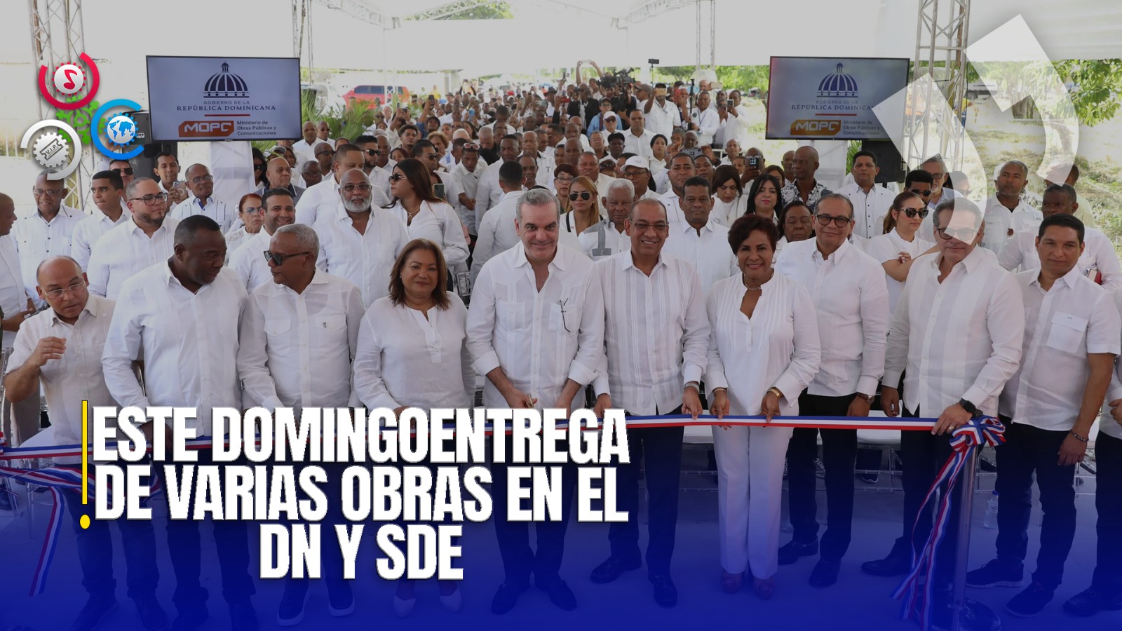 Gobierno Inaugura Obras Con Inversión Que Supera Los RD$300 M