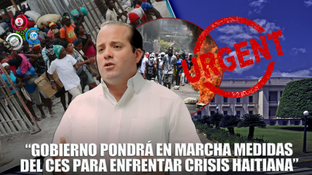 Gobierno Iniciaría A Aplicar Acciones Acordadas En CES Para El Tema Haitiano