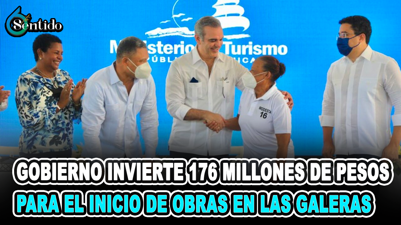 Gobierno Invierte 176 Millones De Pesos Para El Inicio De Obras En Las Galeras, Samaná | 6to Sentido