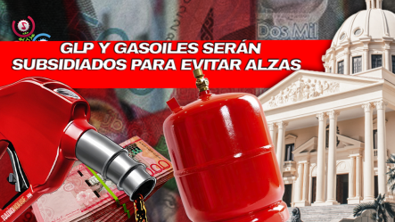 Gobierno Mantiene Precios De Combustibles Con Subsidio De RD$275.8 Millones