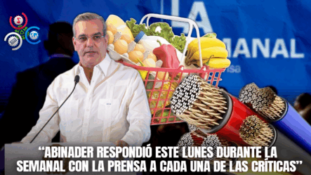 Gobierno Rebate Acusaciones Sobre Encarecimiento De La Canasta Básica Y Fallas Eléctricas
