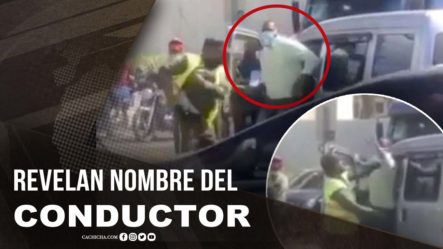 Revelan Nombre Del Conductor Que Golpeó El Agente De La DIGESETT