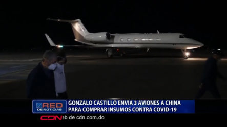 Gonzalo Castillo Envía 3 Aviones A China Para Comprar Insumos Contra COVID-19