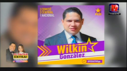 El Pacha Extra En Apoyo Total A Wilkin Gonzales Y José Dario  Para El Comité Central