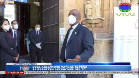 Juez Alejandro Vargas Espera Se Respeten Decisiones Del TC