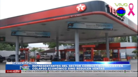 Representantes Del Sector Combustible Advierten El Colapso Económico