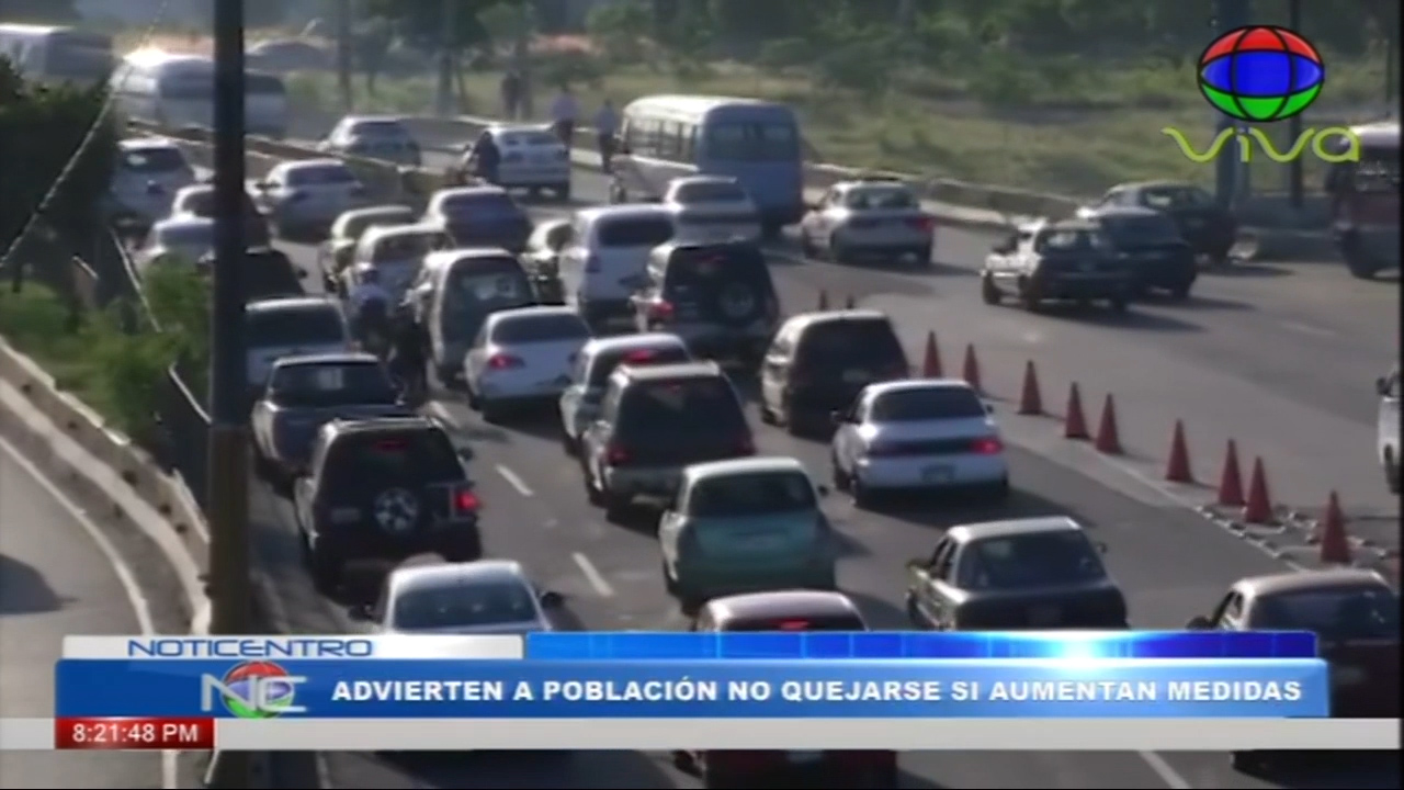 Advierten A Población No Quejarse Si Aumentan Medidas