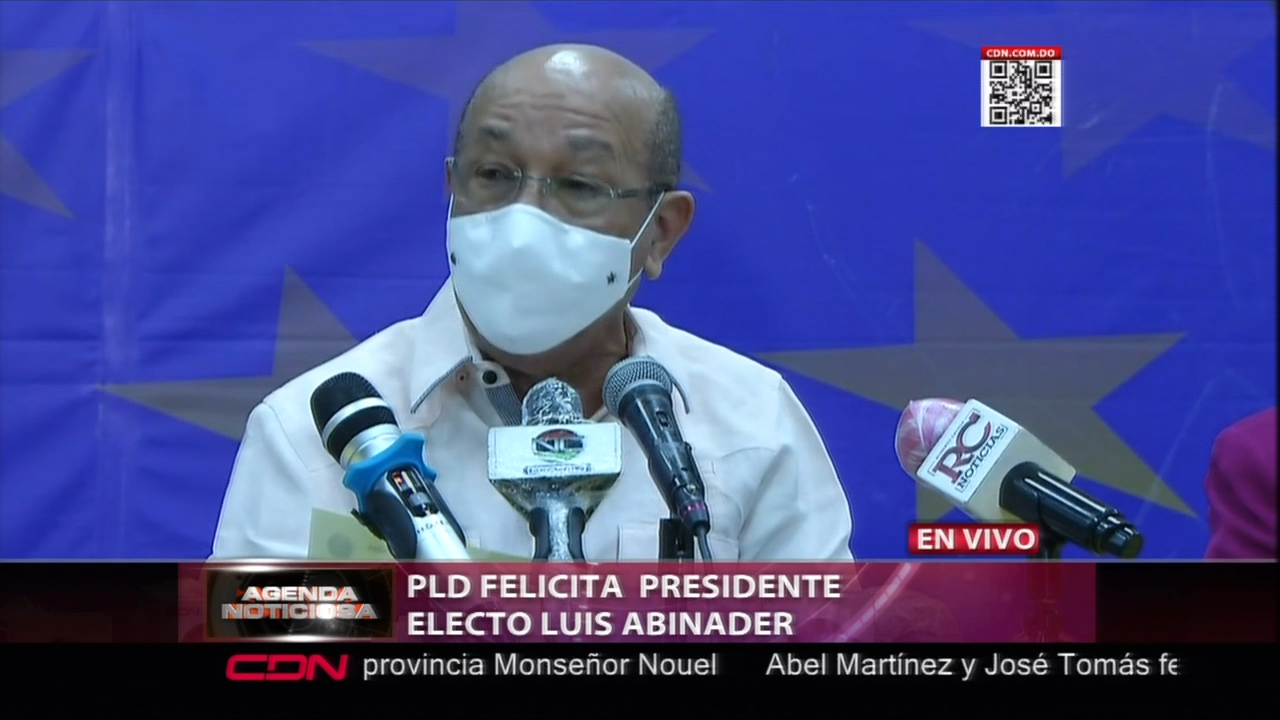 PLD Asumirá La Función Del Principal Partido De Oposición En El País