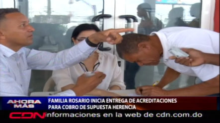 Familia Rosario Inicia Entrega De Acreditaciones Para Cobro De Supuesta Herencia