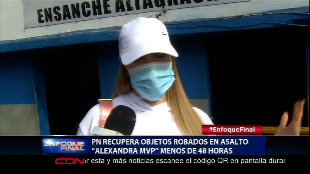 PN Recupera Objetos Robados En Asalto A Alexandra MVP