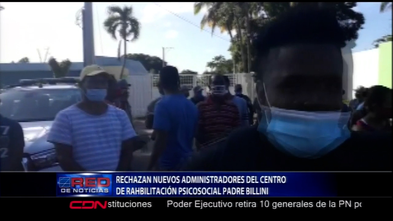 Rechazan Nuevos Administradores Del Centro De Rehabilitacion Psicosocial Padre Billini