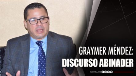 Graymer Méndez: Análisis Del Breve Discurso Presidente Abinader