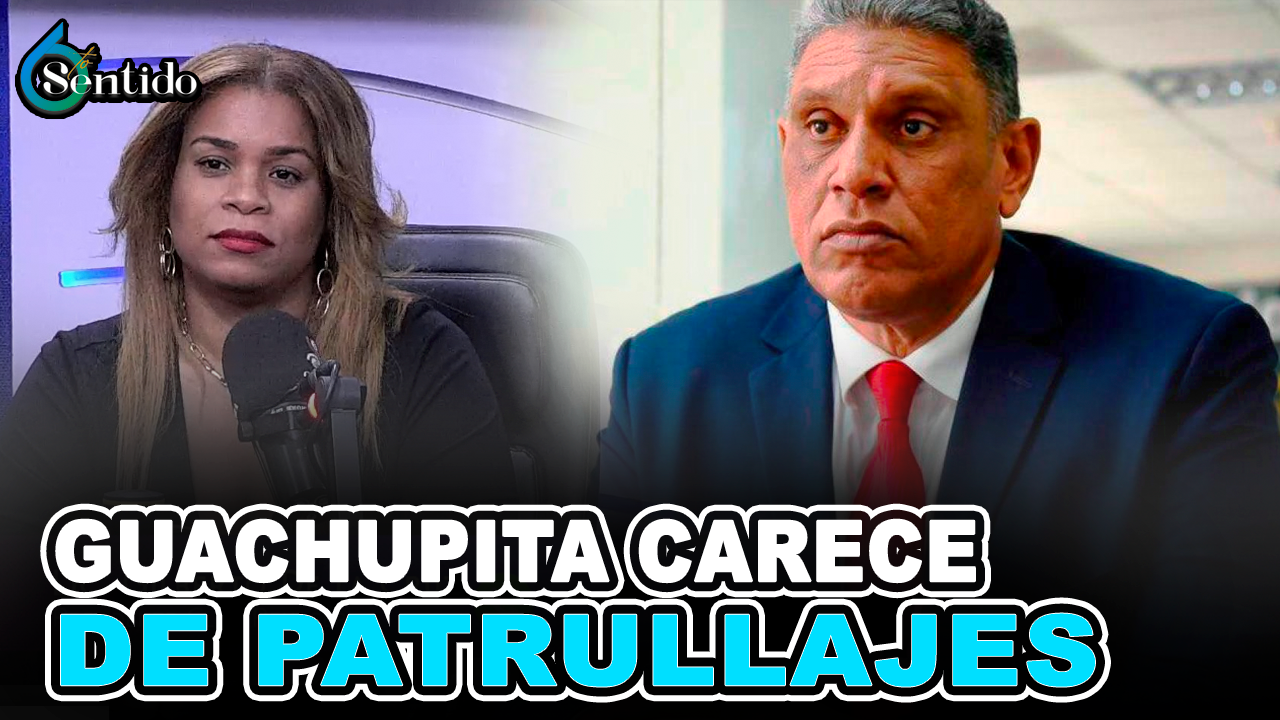 “Guachupita” Carece De Patrullajes | 6to Sentido
