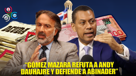 Guido Gómez Mazara Cuestiona Críticas De Andy Dauhajre Y Defiende Gestión Económica De Abinader