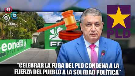 Gustavo Sánchez: “Si Celebran La Fuga Del PLD, FP Quedará Sola”