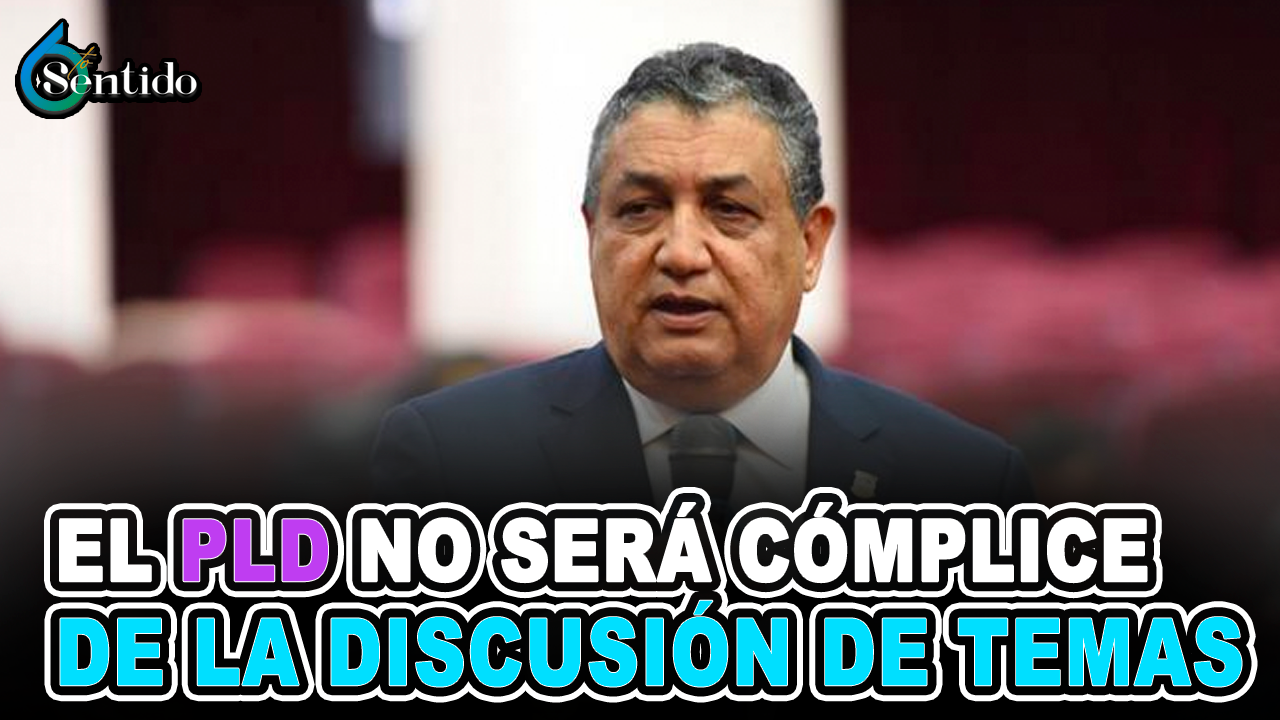 Gustavo Sánchez – El PLD no Será Cómplice De La Discusión | 6to Sentido