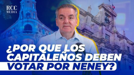 Neney Cabrera Presenta Su Propuesta Para La Alcaldía Del Distrito