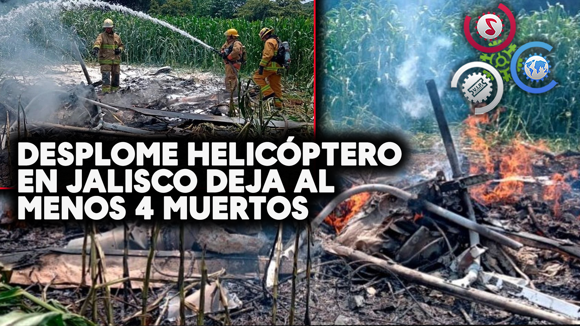 Se Desploma HELICÓPTERO En Jalisco Dejando Al Menos 4 MUERTOS