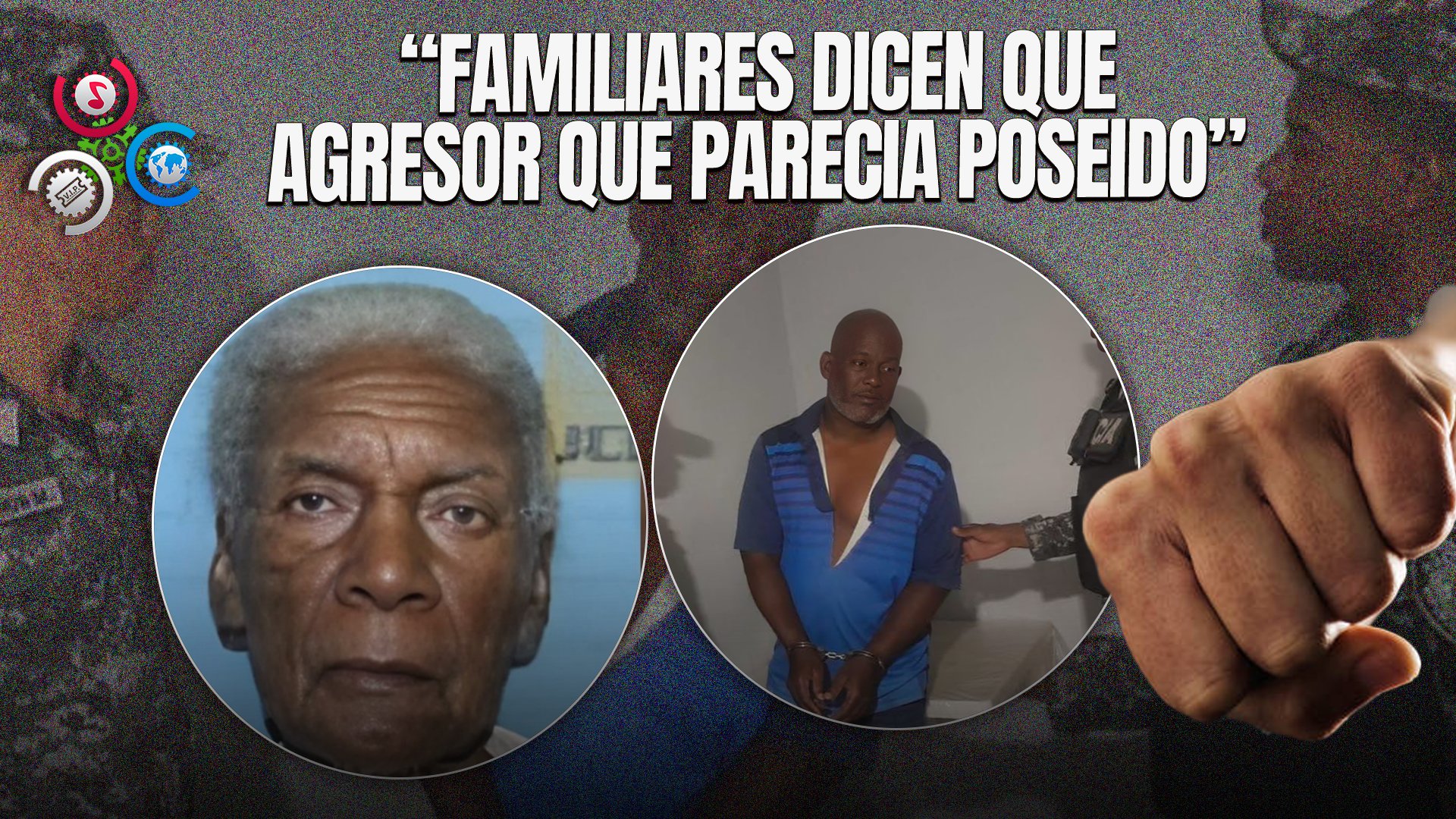 Acusan A Hombre Por Muerte De Su Abuela De 90 Años En Monte Plata