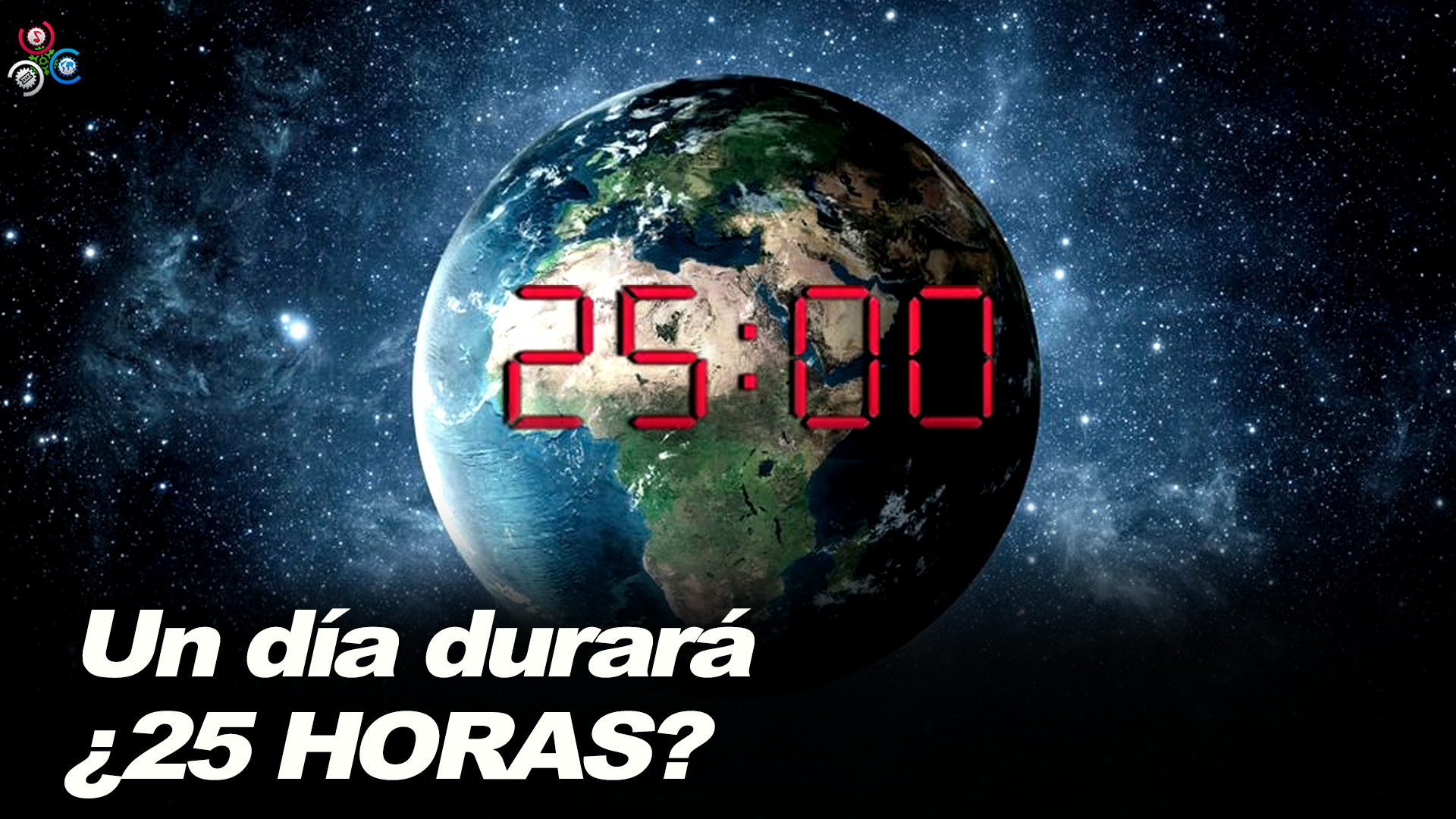 Científicos Descubrieron La Fecha En Que Los Días Durarán 25 Horas En La Tierra