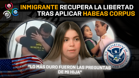“Habeas Corpus” Libera A Colombiano Tras Dos Meses En Centros De Detención En EE. UU.