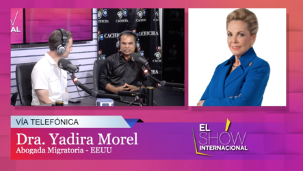 Hablando De Migración Con La Dr Yadira Morel En El Show Internacional