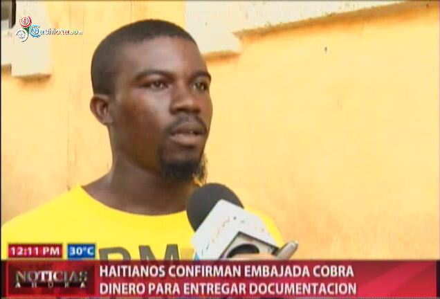 Haitianos Confirman Embajada Cobra Dinero Para Entregar Documentación