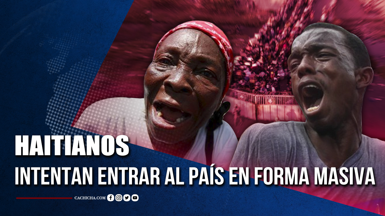 Haitianos Intentan Entrar Al País En Forma Masiva | Tu Tarde