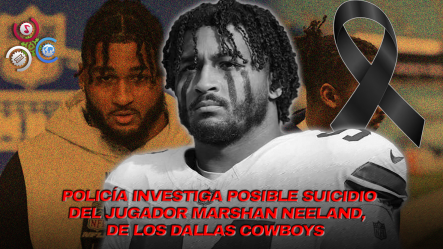 Hallan Muerto A Jugador De 24 Años De Los Dallas Cowboys; Autoridades Investigan Posible Suicidio