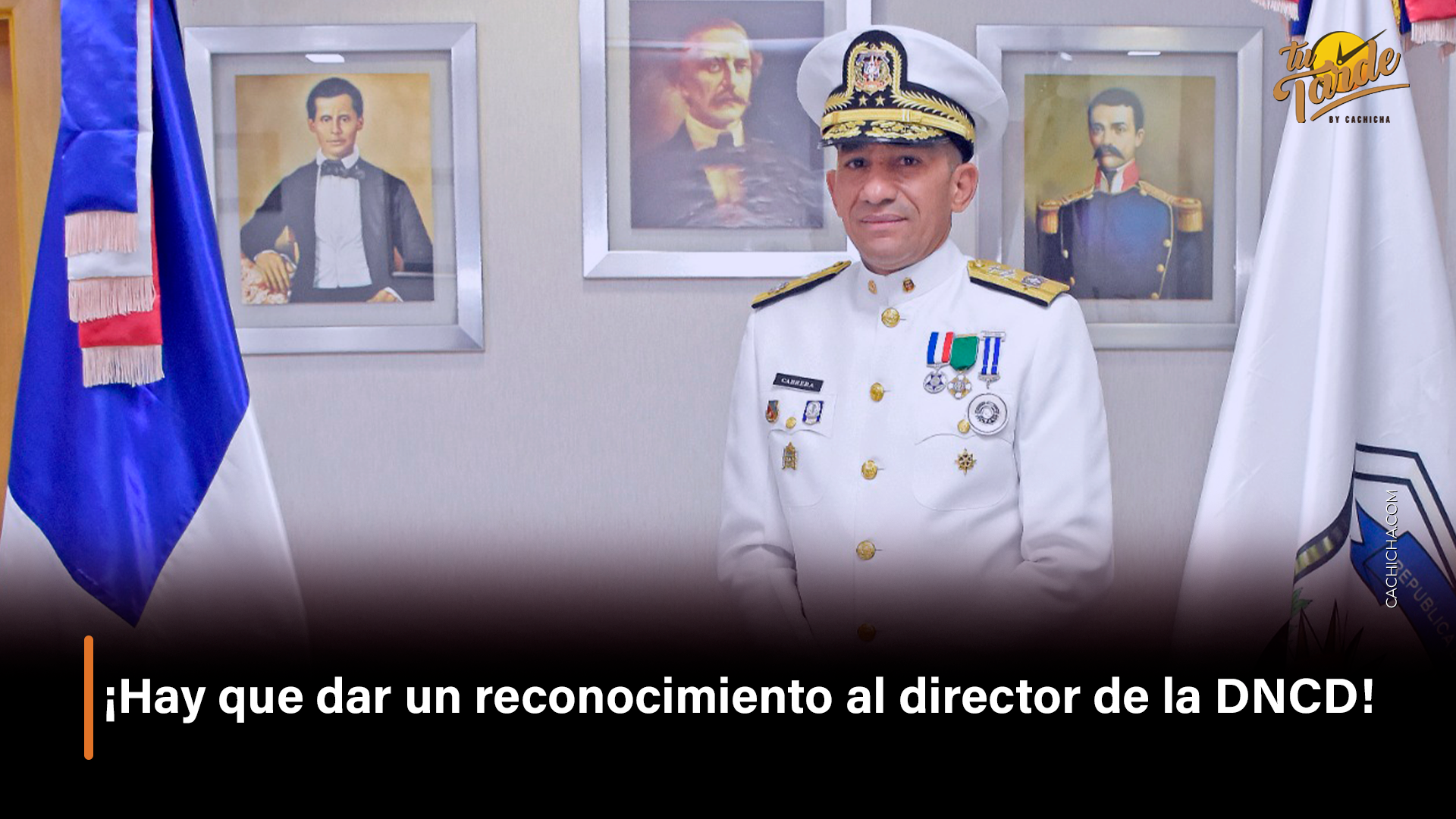 ¡Hay Que Dar Un Reconocimiento Al Director De La DNCD! – Tu Tarde By Cachicha